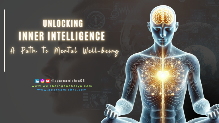 Inner Intelligence: Pathways To Clarity And Wellness !